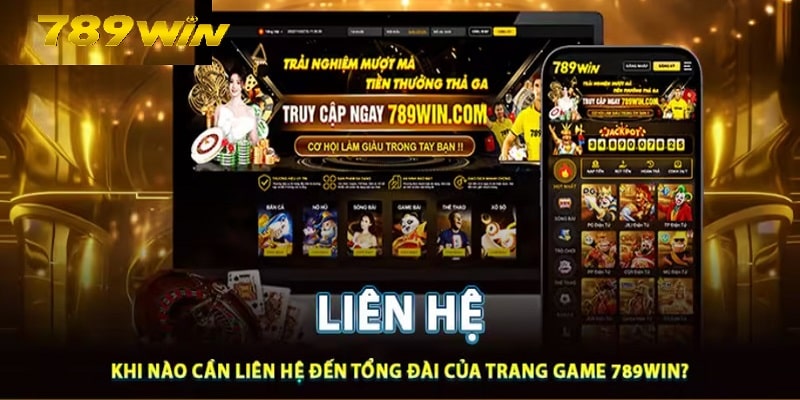 Khi nào cần liên hệ với CSKH nhà cái 789WIN 